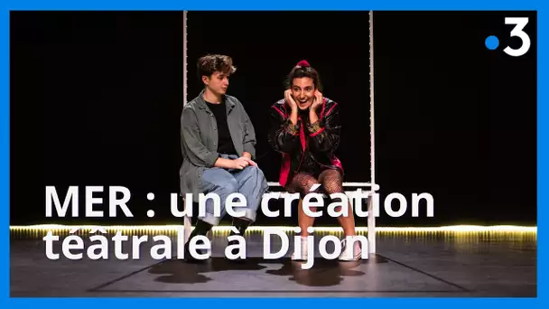 MER : une pièce de théâtre jouée devant des lycéens de Dijon