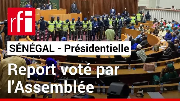 Sénégal : l'Assemblée a voté le report de la présidentielle • RFI
