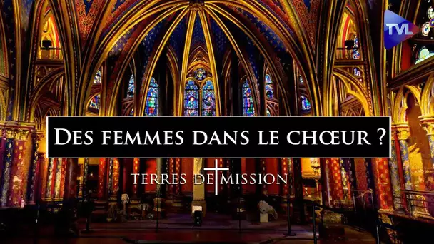 Des femmes dans le chœur ? - Terres de Mission n°198 - TVL