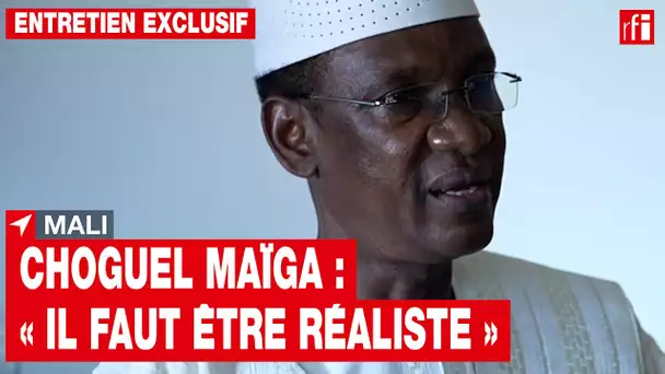 Mali - Choguel Maïga : « Il faut être réaliste » • RFI
