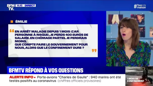 En arrêt maladie, je touche moins qu'au chômage partiel, que compte faire le gouvernement?