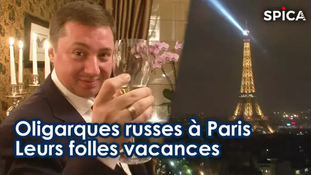 Les folles vacances des oligarques russes à Paris