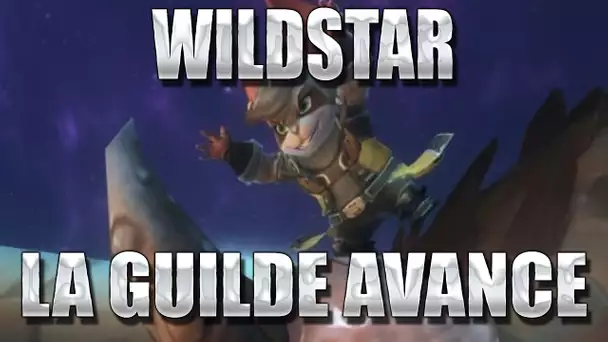 ZeratoR Fedetruk #66.3 : Wildstar, la guilde avance!