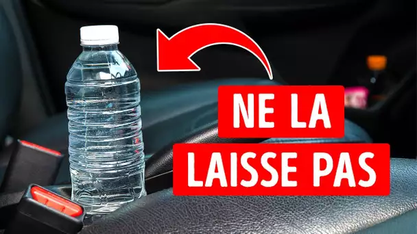 Si tu as laissé une bouteille en plastique dans ta voiture, ne la bois pas
