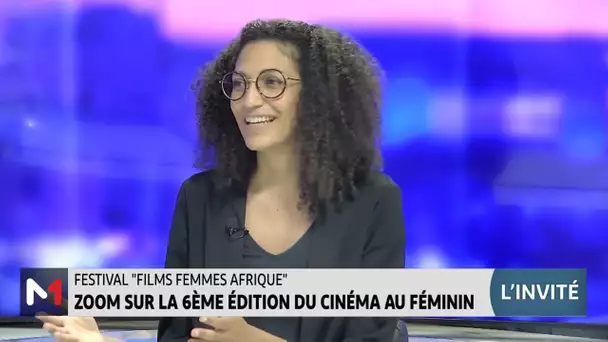 Zoom sur la 6ème édition du Festival Films Femmes Afrique avec Amayel Ndiaye