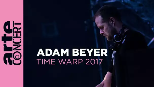 Adam Beyer @ Time Warp 2017 Full Set HiRes – ARTE Concert