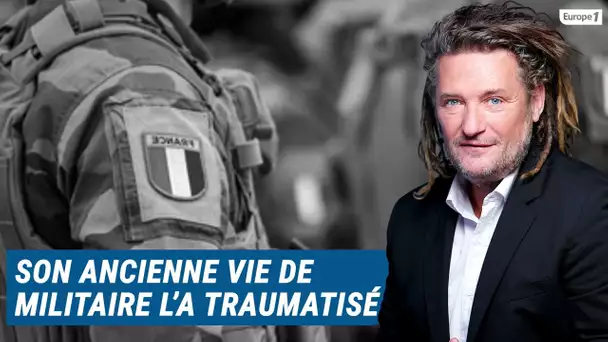 Olivier Delacroix (Libre antenne) - Sa vie d'ancien militaire l'a traumatisé pour toujours