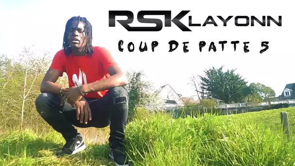 Rsk Layonn - Coup de Patte #5 I Daymolition