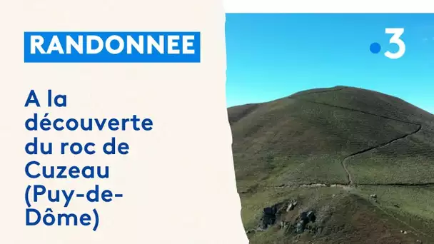 Randonnée : à la découverte du roc de Cuzeau (Puy-de-Dôme)