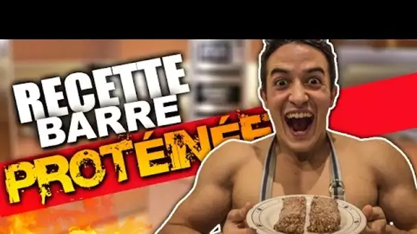 RECETTE BARRE PROTÉINÉE  !