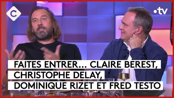 Claire Berest, Christophe Delay, Dominique Rizet et Fred Testo - C à vous - 20/09/2023