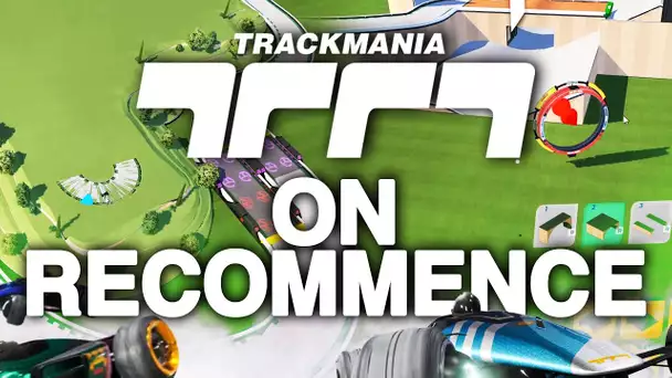 Trackmania #10 : On recommence