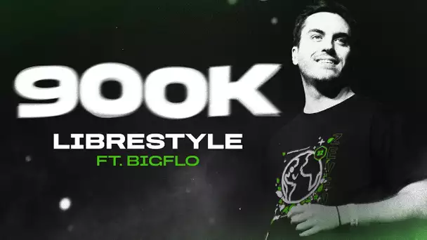 LIBRESTYLE ft. Bigflo (900K)