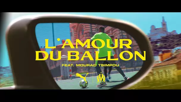 L'amour du ballon 💙 (feat. Mourad Tsimpou)