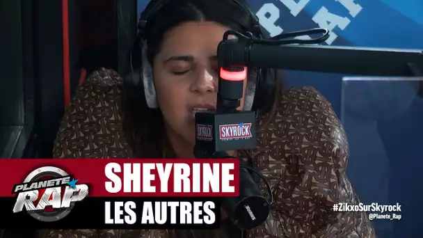 [Exclu] Sheyrine "Les autres" #PlanèteRap