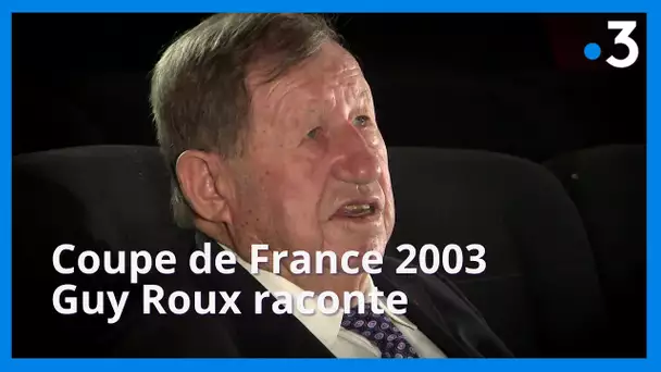 PSG - AJ Auxerre : Guy Roux raconte la finale de la Coupe de France 2003
