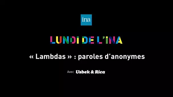 Lambdas, paroles d'anonymes