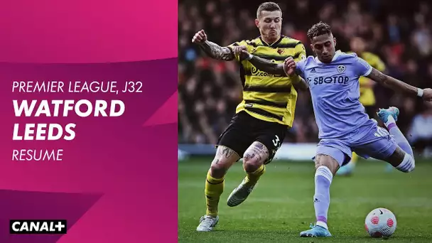 Résumé : Watford / Leeds - Premier League J32