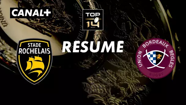 Le résumé de La Rochelle / Bordeaux - Demi- Finale TOP 14