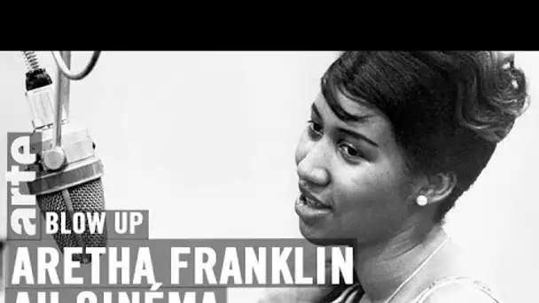 Aretha Franklin au cinéma - Blow Up - ARTE