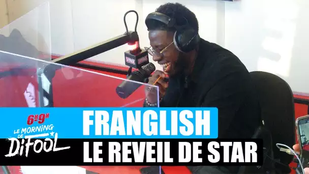 Franglish - Le réveil de star #MorningDeDifool