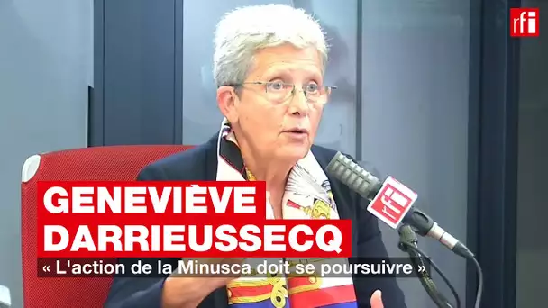 Geneviève Darrieussecq: «L'action de la Minusca doit se poursuivre»