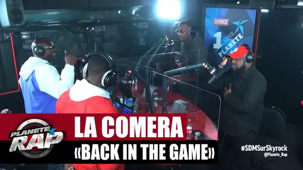 [Exclu] La Comera "Back in the game" #PlanèteRap