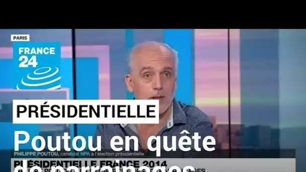 Présidentielle : Philippe Poutou toujours en quête des 500 parrainages • FRANCE 24