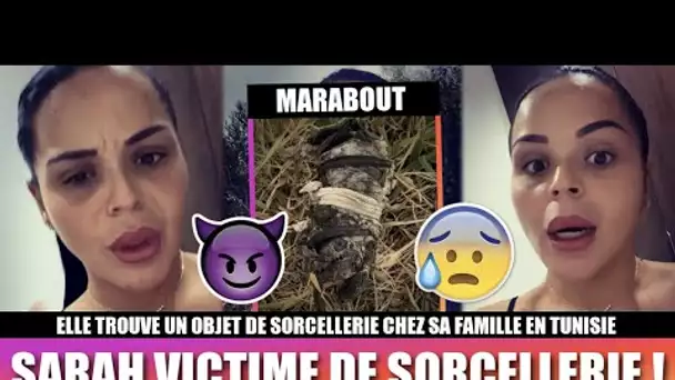 SARAH FRAISOU ET SA FAMILLE VICTIME DE SORCELLERIE DE LA PART D'UN MARABOUT 😱 ELLE A TROUVÉ UN OBJET