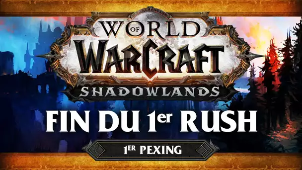 WoW Shadowlands #10 : Fin du 1er rush (ft. Lapi, Gius, Kenny et Flora)