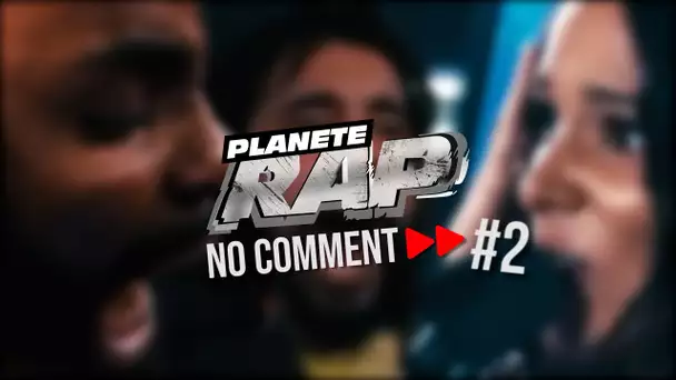 Planète Rap "No Comment" #2