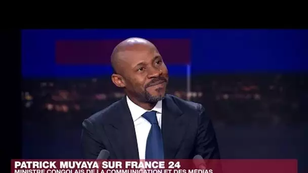 RD Congo : pour le ministre Patrick Muyaya, "le mal de la région s'appelle Kagamé" • FRANCE 24