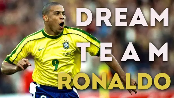 La Dream Team de Ronaldo