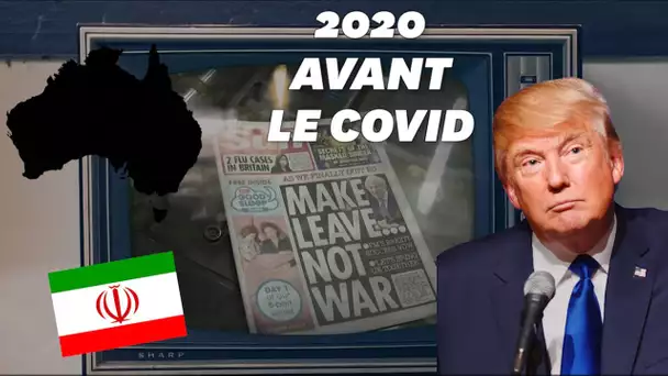 Rappelez-vous, 2020 n’a pas commencé avec le Covid