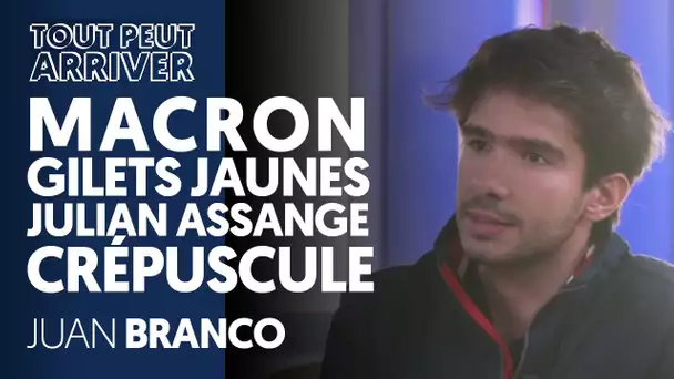 JUAN BRANCO SUR MACRON, LES GILETS JAUNES, CRÉPUSCULE, ASSANGE...