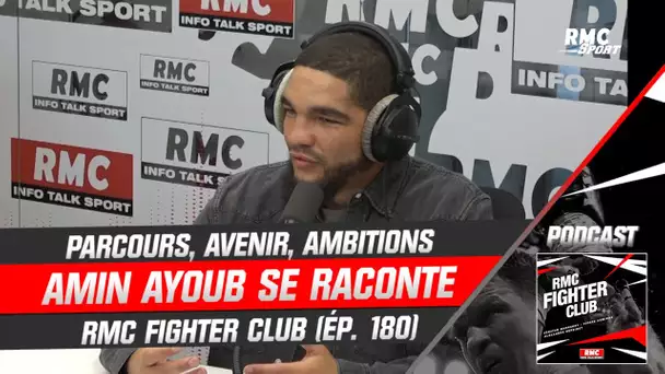 MMA - Parcours, avenir, ambitions : Amin Ayoub se raconte (RMC Fighter Club)