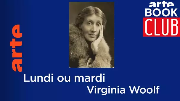 🔴 Discutons ensemble de « Lundi ou mardi » de Virginia Woolf – ARTE Book Club | ARTE