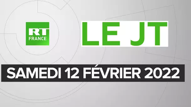Le JT de RT France - Samedi 12 février 2021
