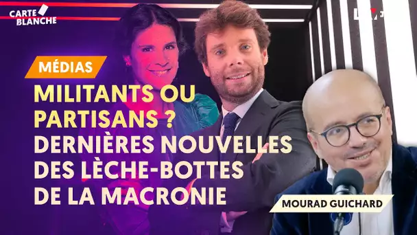 MILITANTS OU PARTISANS ? DERNIÈRES NOUVELLES DES LÈCHE-BOTTES DE LA MACRONIE