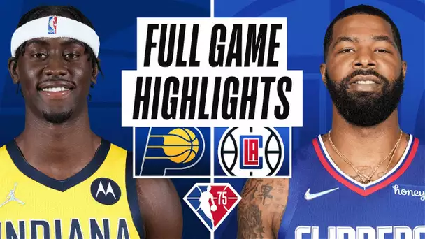PACERS at CLIPPERS | FULL GAME HIGHLIGHTS | January 17, 2022