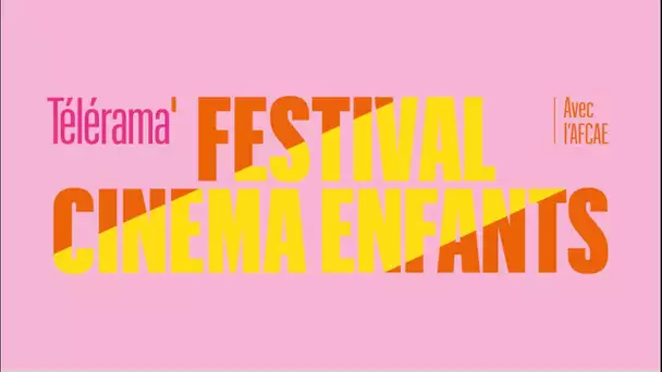 Festival Cinéma Enfants Télérama : 15 films, 4 avant-premières et des animations