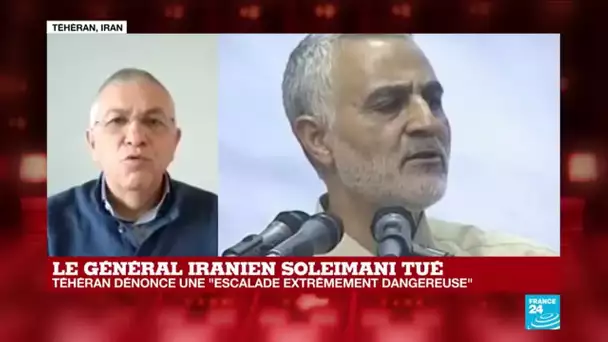 Général iranien Soleimani tué : Téhéran dénonce une "escalade extrêmement dangereuse"