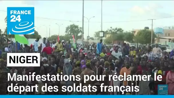 Niger : nouvelles manifestations pour réclamer le départ des soldats français • FRANCE 24