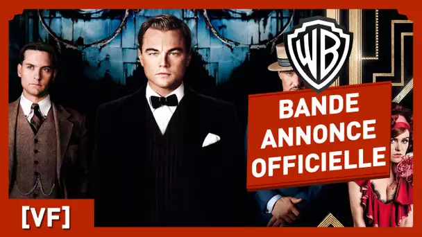 Gatsby Le Magnifique - Bande Annonce Officielle 1 (VF) - Leonardo DiCaprio / Baz Luhrmann