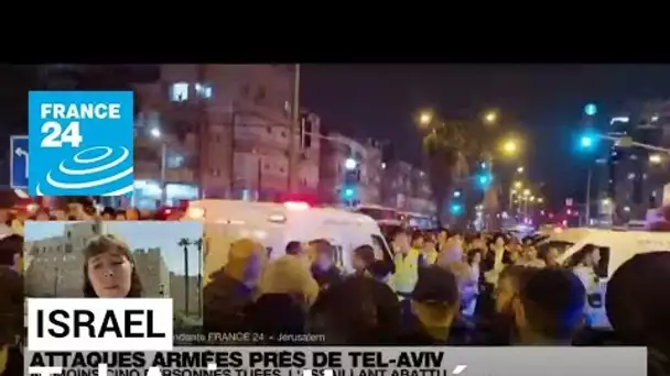 Attaque armée à Tel-Aviv : au moins cinq morts dans le quartier de Bnei Brak • FRANCE 24