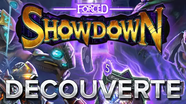 Forced Showdown #1 : Découverte