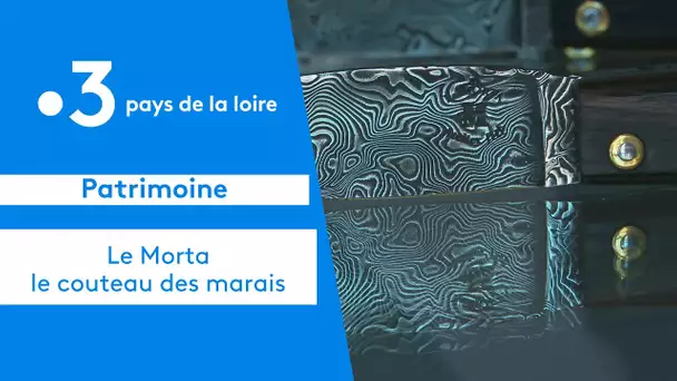 Patrimoine :  le Morta, le couteau des marais