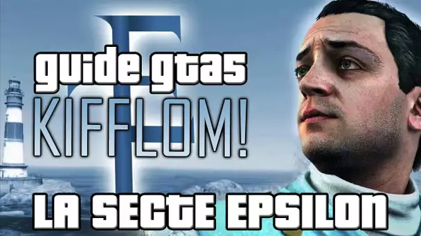 GUIDE GTA 5 - Obtenir le trophée 'Kifflom!' et 2'100'000$ ! TOUT sur la Secte Epsilon