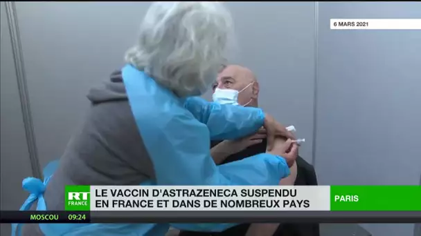 Le vaccin AstraZeneca suspendu en France et dans de nombreux pays