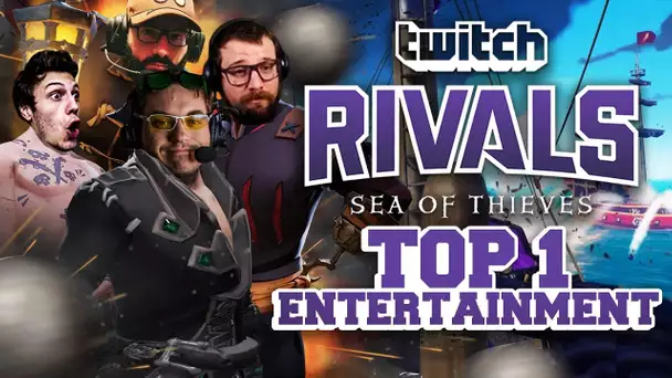 Twitch Rivals Sea of Thieves #5 : Top 1 entertainment